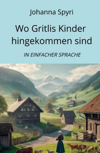 Wo Gritlis Kinder hingekommen sind