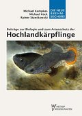 Beiträge zur Biologie und zum Artenschutz der Hochlandkärpflinge