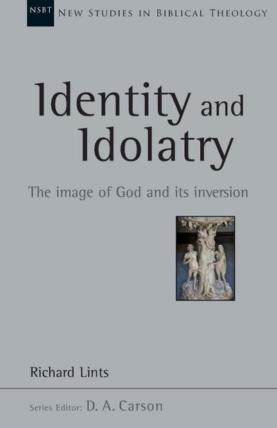 Identity and Idolatry