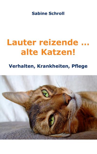 Lauter reizende...alte Katzen!