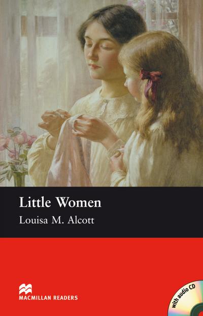 Little Women: Lektüre mit Audio-CD (Macmillan Readers)