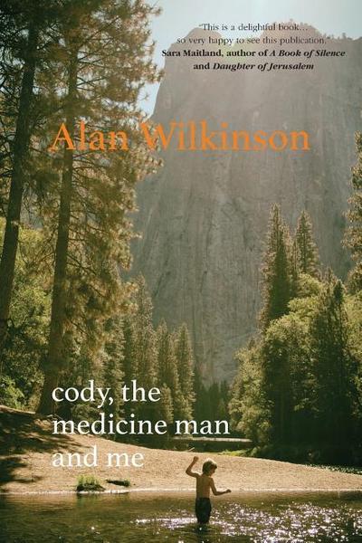 Cody, The Medicine Man and Me