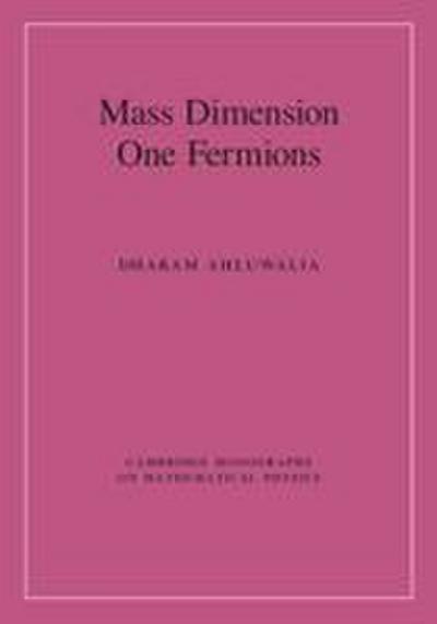 Mass Dimension One Fermions