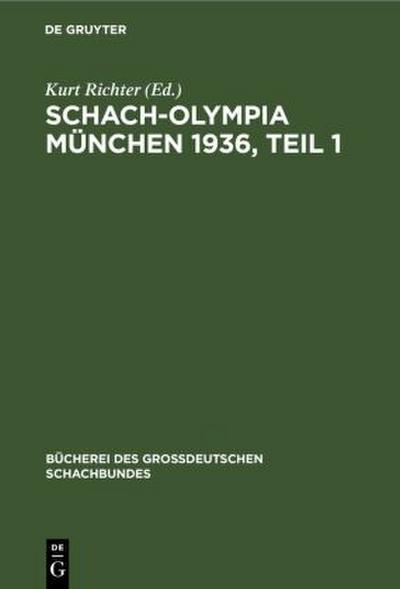 Schach-Olympia München 1936, Teil 1