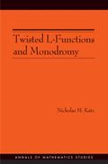 Twisted L-Functions and Monodromy