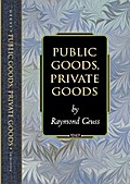 Public Goods, Private Goods