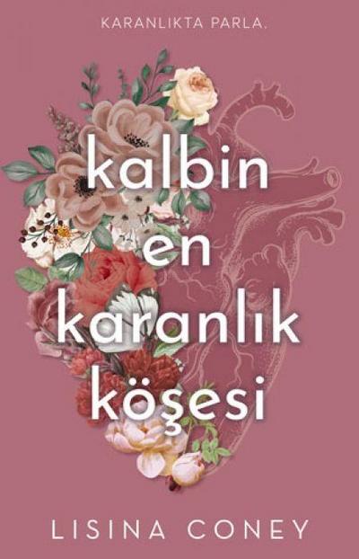 Kalbin En Karanlik Kösesi