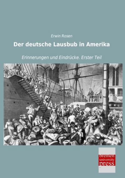 Der deutsche Lausbub in Amerika