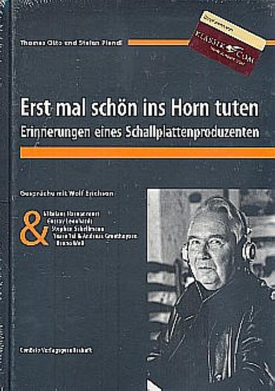 Erst mal schön ins Horn tuten. Erinnerungen eines Schallplattenproduzenten
