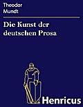 Die Kunst der deutschen Prosa
