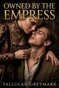 Owned by the Empress