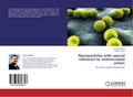 Nanoparticles with special reference to antimicrobial action