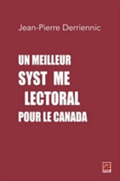 Un meilleur système électoral pour le Canada