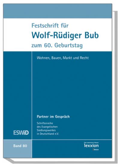 Festschrift für Wolf-Rüdiger Bub zum 60. Geburtstag