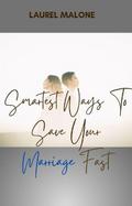 Smartest-Ways-To-Save-Your-Marriage-Fast