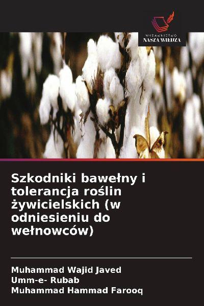 Szkodniki bawe¿ny i tolerancja ro¿lin ¿ywicielskich (w odniesieniu do we¿nowców)