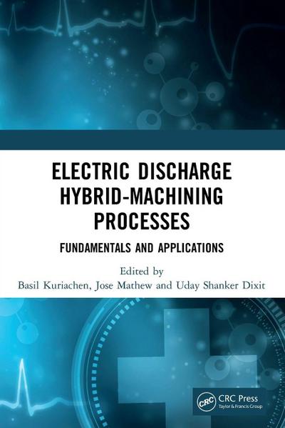 Electric Discharge Hybrid-Machining Processes