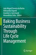 Baking Business Sustainability Through Life Cycle Management
