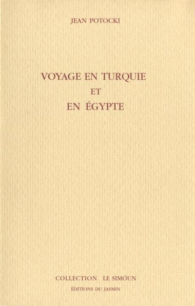 Voyage en Turquie et en Egypte