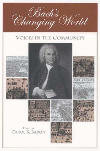 Bach’s Changing World: