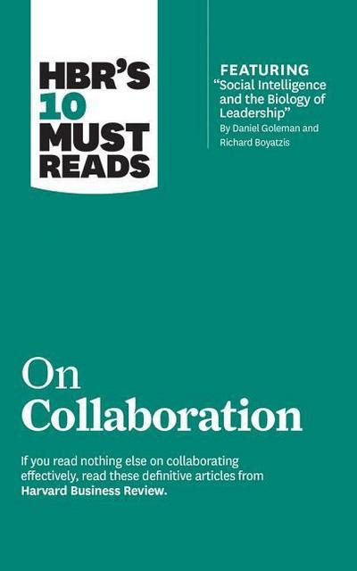 HBR’s 10 Must Reads on Collaboration