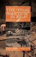 The ’Final Solution’ in Riga
