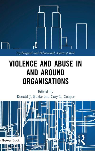 Violence and Abuse In and Around Organisations