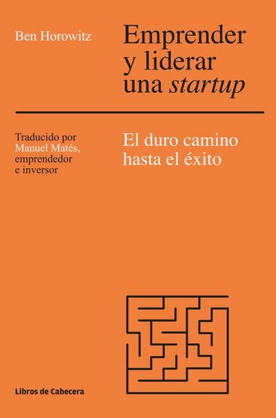 Emprender y liderar una startup: el duro camino hasta el éxito