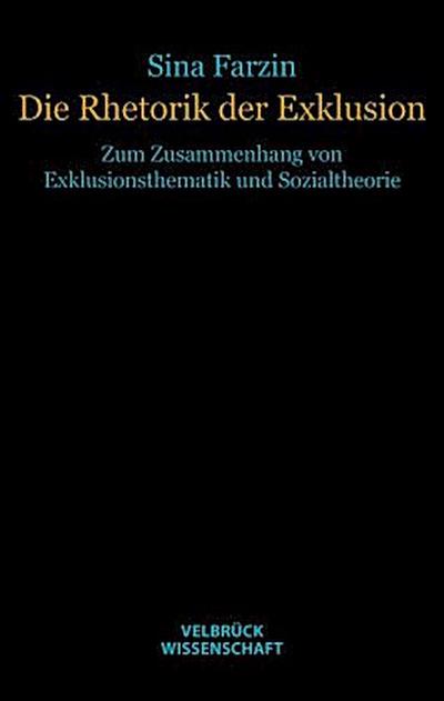 Die Rhetorik der Exklusion