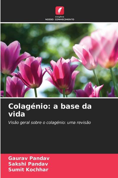 Colagénio: a base da vida