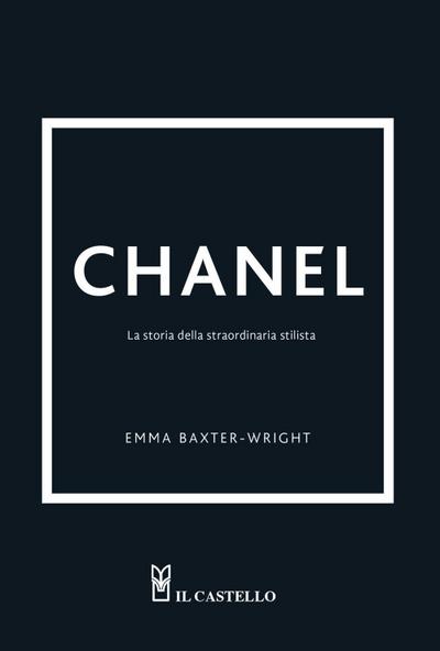 Chanel. La storia della straordinaria stilista