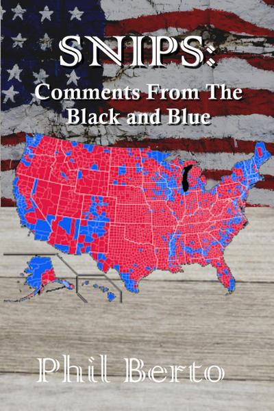 SNIPS: Comments from The Black and Blue (Snippets, #3)