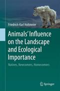 Animals’ Influence on the Landscape and Ecol