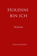 Houdini bin ich