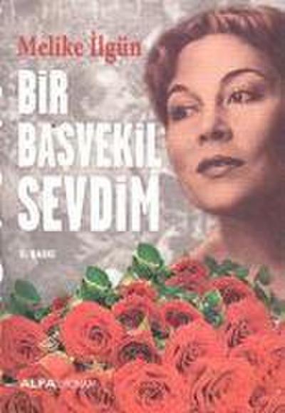 Bir Basvekil Sevdim