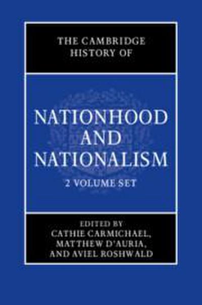 The Cambridge History of Nationhood and Nationalism 2 Volume Hardback Set