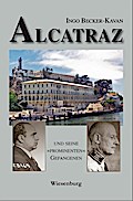ALCATRAZ UND SEINE ’PROMINENTEN’ GEFAN