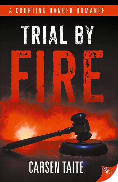 Trial by Fire
