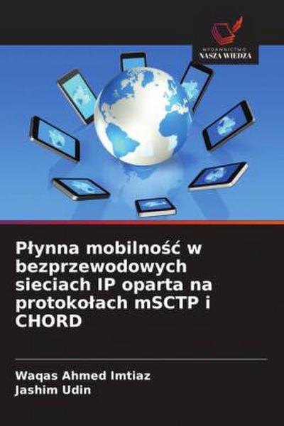 P¿ynna mobilno¿¿ w bezprzewodowych sieciach IP oparta na protoko¿ach mSCTP i CHORD