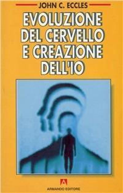 Evoluzione del cervello e creazione dell’io