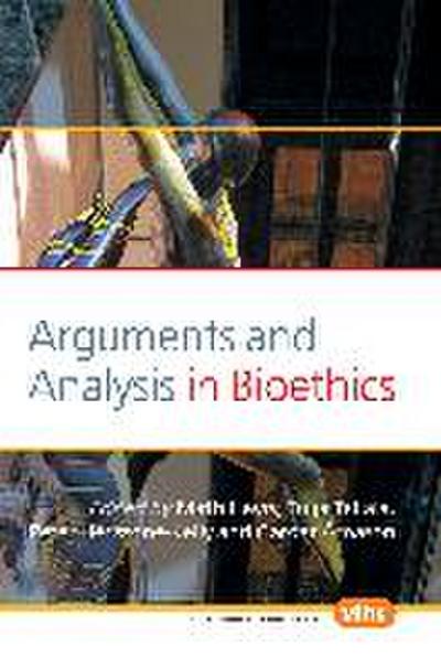 Arguments and Analysis in Bioethics