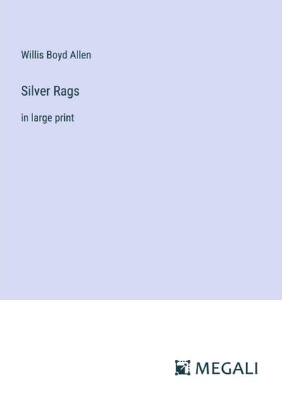 Silver Rags