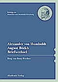 Alexander von Humboldt / August Böckh, Briefwechsel (Beiträge zur Alexander-von-Humboldt-Forschung, 33)