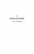 PHILOSOPHIE DE PLATON (TOME I)