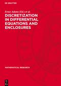 Discretization in Differential Equations and Enclosures
