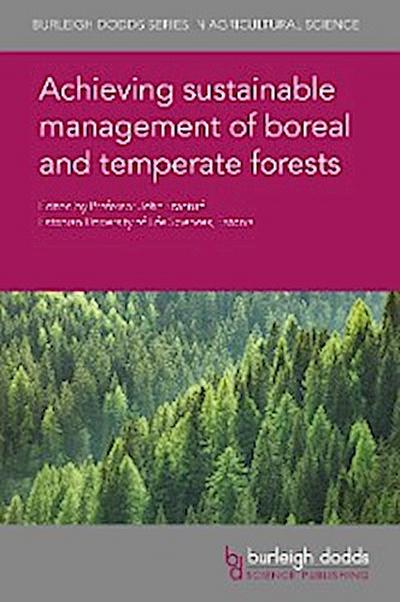 Achieving sustainable management of boreal and temperate forests