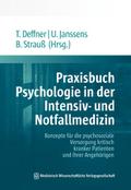 Praxisbuch Psychologie in der Intensiv- und Notfallmedizin