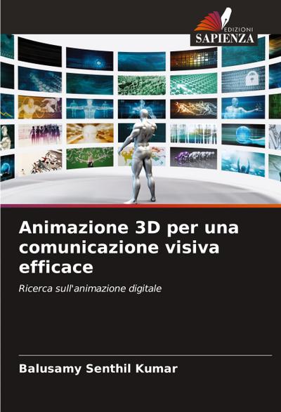Animazione 3D per una comunicazione visiva efficace