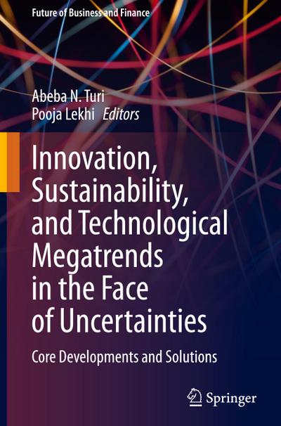 Innovation, Sustainability, and Technological Megatrends in the Face of Uncertainties