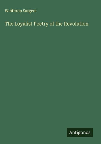 The Loyalist Poetry of the Revolution